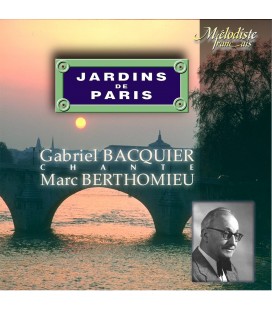Marc Berthomieu :  Les Jardins de Paris … , Mélodies