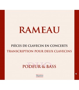 RAMEAU : Pièces pour Clavecin en concert