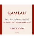 RAMEAU : Intégrale des "Pièces de Clavecin en Concerts"  — Transcription pour 2 clavecins