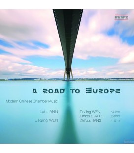 "A Road to Europe" - Chambre Music from China today - Pascal Gallet, piano