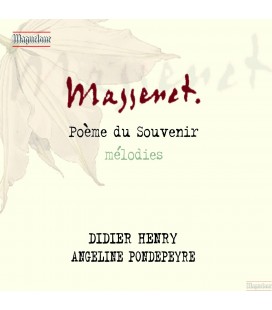Massenet : Poème du Souvenir - Mélodies
