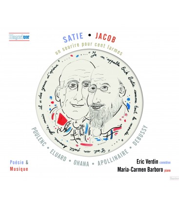 "Un sourire pour cent larmes" — Max Jacob-Erik Satie