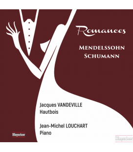 Romances : Mendelssohn - Schumann