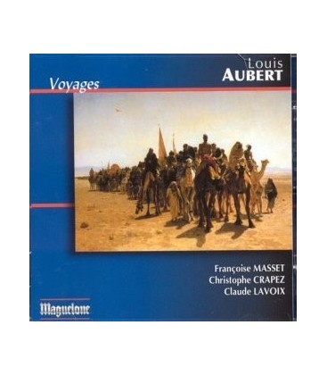 Louis AUBERT  Voyages …