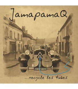JamapamaQ…recycle les tubes