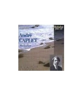 André CAPLET - mélodies