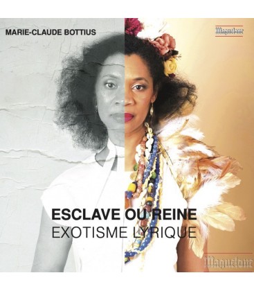 Esclave ou Reine - Exotisme Lyrique